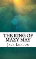 The King of Mazy May