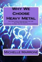 Why We Choose Heavy Metal
