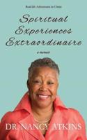 Spiritual Experiences Extraordinaire