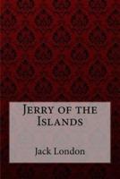 Jerry of the Islands Jack London