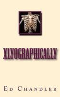 Xlyographically