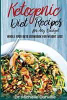 Ketogenic Diet Recipes for Any Budget