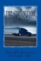 The Conviction of Love