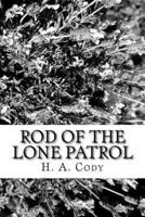 Rod of the Lone Patrol