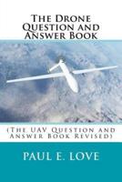 The Drone Question and Answer Book
