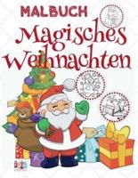 ✌ Magisches Weihnachten Malbuch Ab 6 Jahre ✌ (Malbuch Jungen Ab 4)
