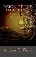 Reign of the Dark Elves : Book One: The Sorcerer