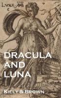 Dracula and Luna