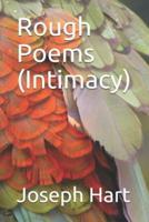Rough Poems (Intimacy)