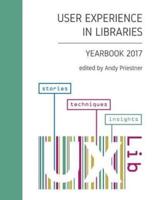 User Experience in Libraries Yearbook 2017