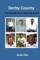 Derby County - The First 100 Years