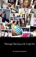 Through the Eyes of a Qu'tie