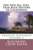 The New All-Too-True-Blue History of California