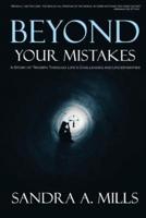 Beyond Your Mistakes