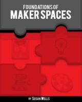 Foundations of Makerspaces