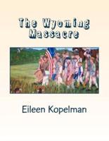 The Wyoming Massacre