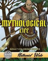 Mythological Life Adult Coloring Book
