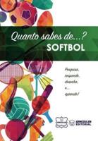 Quanto Sabes De... Softbol