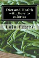 Diet and Health With Keys to Calories