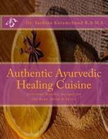 Authentic Ayurvedic Healing Cuisine