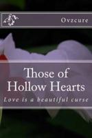 Those of Hollow Hearts