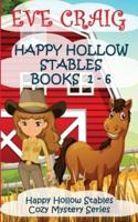 Happy Hollow Stables Cozy Mystery Series Books 1-6