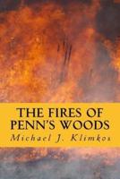 The Fires of Penn's Woods