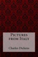 Pictures from Italy Charles Dickens