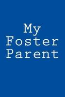 My Foster Parent