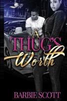 A Thug's Worth