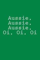 Aussie, Aussie, Aussie, Oi, Oi, Oi