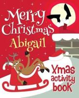 Merry Christmas Abigail - Xmas Activity Book