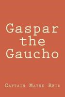 Gaspar the Gaucho