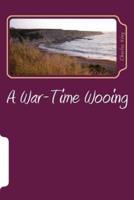 A War-Time Wooing