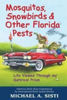Mosquitos, Snowbirds & Other Florida Pests
