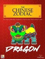 The Chinese Zodiac Dragon 50 Coloring Pages for Kids Relaxation