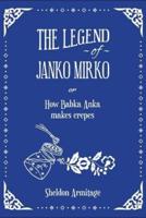 The Legend of Janko Mirko