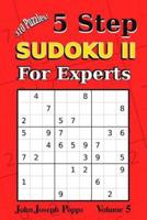5 Step Sudoku II for Experts Vol 5