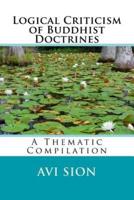 Logical Criticism of Buddhist Doctrines
