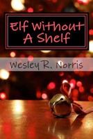 Elf Without a Shelf