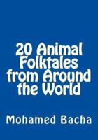 20 Animal Folktales from Around the World