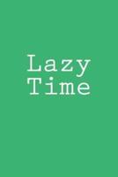 Lazy Time