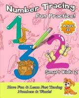 Number Tracing Fun Practice!: Have Fun & Learn Fast Tracing Numbers & Words!