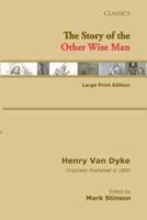 The Story of the Other Wise Man (Large Print)