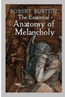 The Essential Anatomy of Melancholy