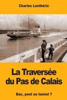 La Traversée Du Pas De Calais