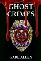 Ghost Crimes