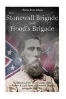 The Stonewall Brigade and Hood's Brigade