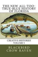 The New All-Too-True-Blue History of Florida