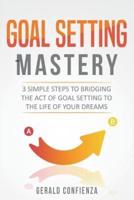 Goal Setting Mastery